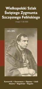 Wielkopolski Szlak Świętego Zygmunta Szczęsnego Felińskiego